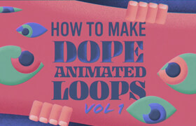 Skillshare - How to Make Dope Animated Loops Vol 1 - Nick Greenawalt