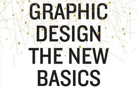 Graphic Design - The New Basics