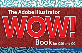 The Adobe Illustrator WOW! Book for CS6 and CC  ​