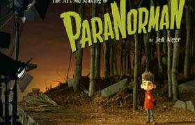 The Art and making of Paranorman