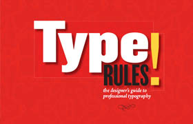 Type Rules The Designer's Guide Professional Typography Ilene Strizver