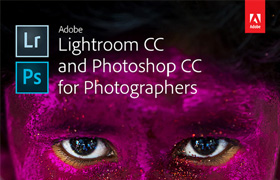 Adobe Lightroom CC and Photoshop CC for Photographers Classroom in a Book