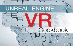 UnrealEngine VR Cookbook