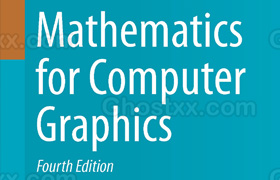 Mathematics for Computer Graphics 4th Edition 2013