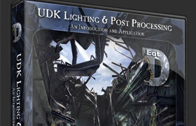 Eat3D - UDK - Lighting and Post Processing