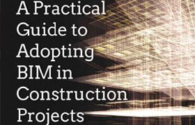 A Practical Guide to Adopting BIM in Construction Projects