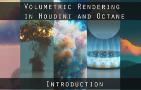 Rohan Dalvi - Volumetric rendering in Houdini and Octane