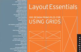 Layout Essentials - books - 100 DESIGN PRINCIPLES FOR USING GRIDS