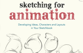 SKETCHING FOR ANIMATION - book