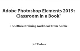 Adobe Photoshop Elements 2019 Classroom in a Book - book