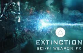 Extinction - Sci-Fi Weapons FX