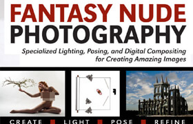 Fantasy N* Photography - Specialized Lighting, Posing, and Digital Compositing Techniques to Create Amazing Images - book