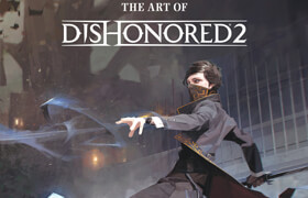 The Art of Dishonored 2 (2016) (digital) (The Magicians-Empire) - book