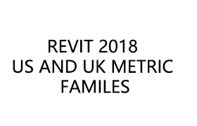 REVIT 2018 US AND UK METRIC FAMILES