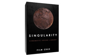 SINGULARITY - Cinematic Sound Effects Library FILM CRUX - 声音素材