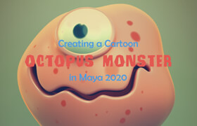 Udemy - Creating a Cartoon Octopus Monster in Maya 2020