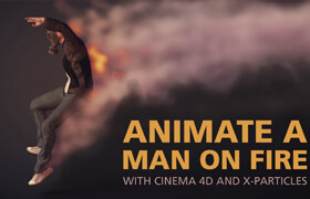 Skillshare - Animate a Man on Fire with Cinema 4D and X-Particles by Pete Maric