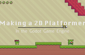 Udemy - How to Make a 2D Platformer in Godot Game Engine