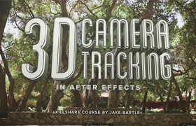 Skillshare - 3D Camera Tracking In Adobe After Effects