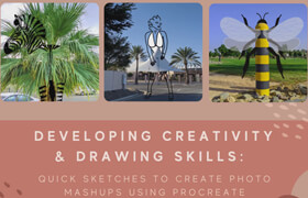Skillshare - developing creativity and drawing skills by creating quick sketches on photos using procreate
