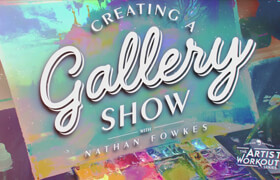 Schoolism - Creating A Gallery Show with Nathan Fowkes