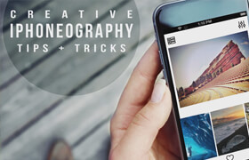 Craftsy - Creative iPhoneography Tips and Tricks