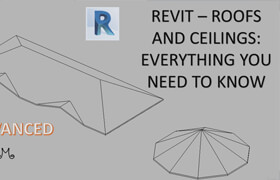 Udemy - Revit 屋顶和天花板 - 您需要知道的一切学习教程