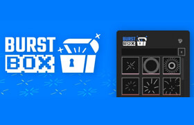 Burst Box - After Effects 爆裂和弹出动画添加工具