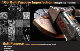 Artstation - 100 MultiPurpose Imperfection-VOL 04  ​