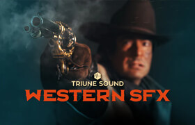 Triune Digital - Western Film SFX - 声音素材