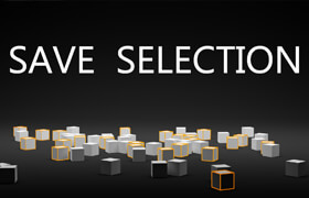 Save Selection - Blender存储选择元素的插件