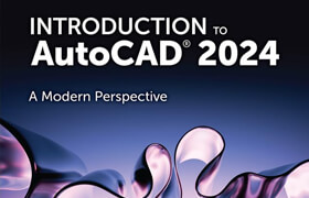 Introduction to AutoCAD 2024 - A Modern Perspective - book