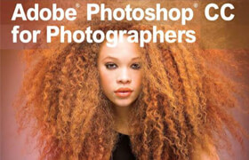 Adobe Photoshop CC for Photographers 2013（英文版）
