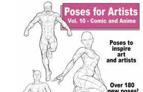 Poses for Artists Volume 10 Comic and Anime an Essential Reference for Figure Drawing and the Human Form