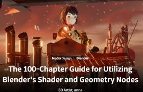 Coloso - The 100-Chapter Guide for Utilizing Blender's Shader and Geometry Nodes (anna) [kr audio, en subs]