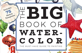 The Big Book of Watercolor The Must-Have Guide to Painting (True EPUB) - book