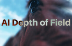 AI Depth of Field - After Effects AI生成景深效果插件