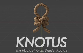 Knotus - Blender 创建绳结的插件