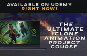 Udemy - The Ultimate iClone Project Course Concept to Final Render