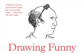 Drawing Funny A Guide to Making Your Terrible Little Cartoons Funnier (EPUB, PDF) - book