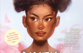 Digital Painting Made Simple Create Captivating Portraits in Clip Studio Paint, Procreate, Photoshop & More (True EPUB) - book